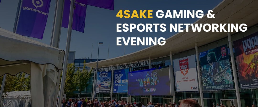 4Sake Gaming and Esports Networking Evening in Cologne, Germany!