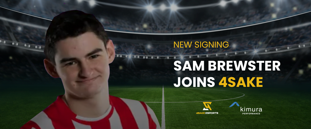 Professional FIFA Esports Player Sam Brewster Signs with 4Sake