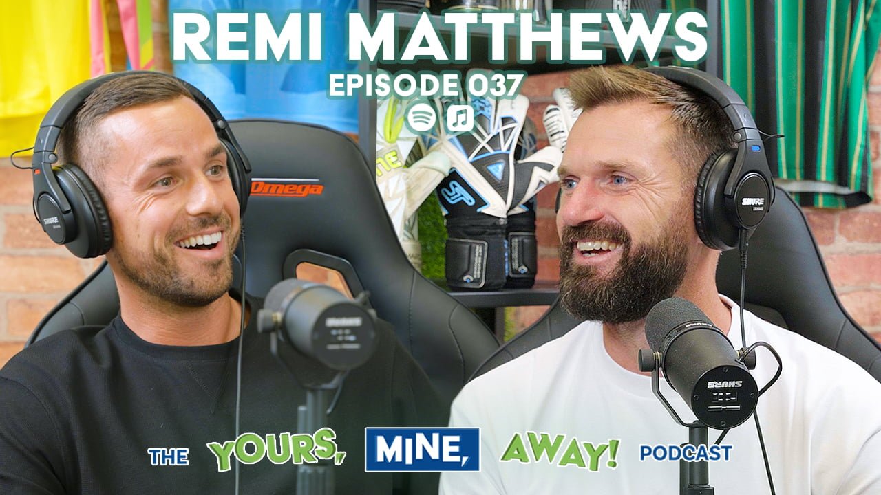 Crystal Palace Goalkeeper Remi Matthews on The Yours, Mine, Away! Podcast Episode #37