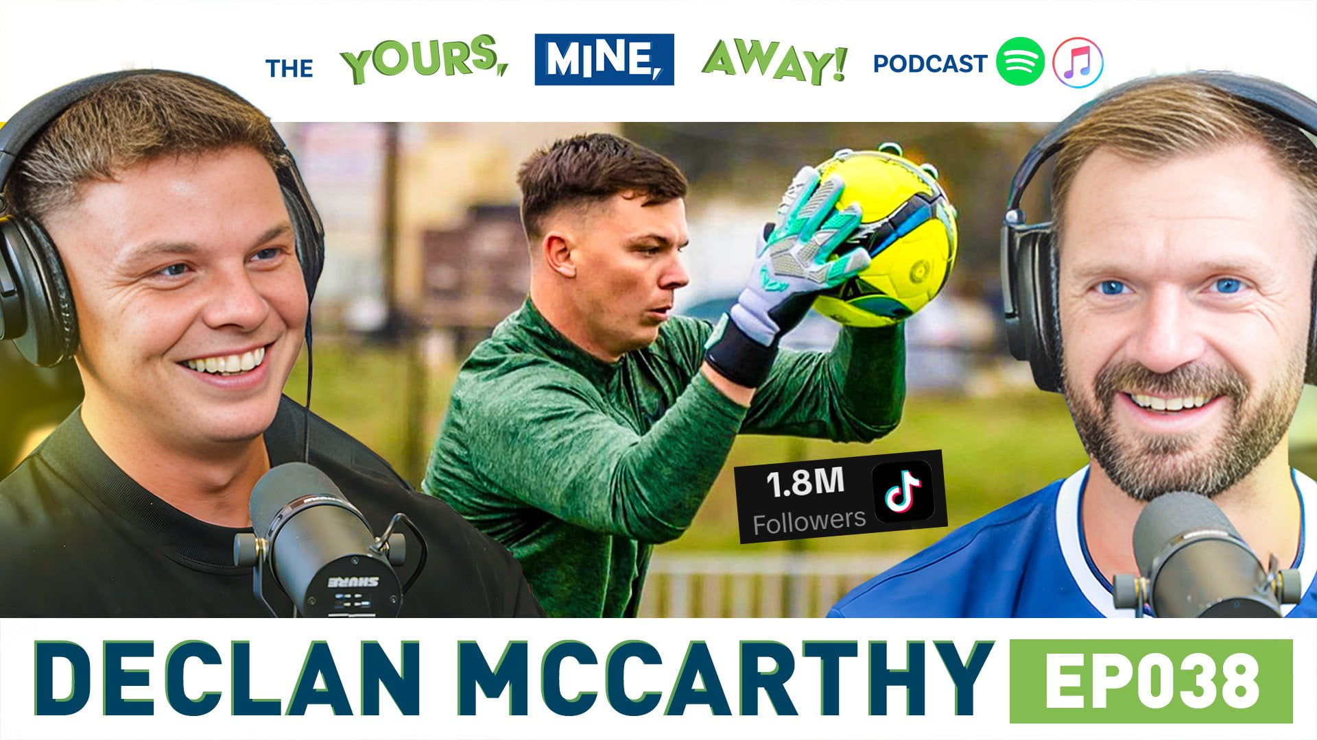 The Ideal GK Declan McCarthy on The Yours, Mine, Away! Podcast Episode #38