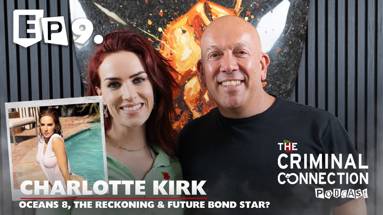 The Reckoning Charlotte Kirk on The Criminal Connection Podcast Episode #9